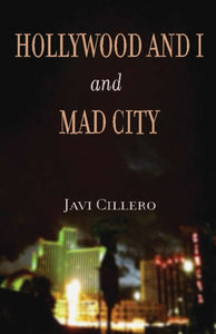 Hollywood and I and Mad City