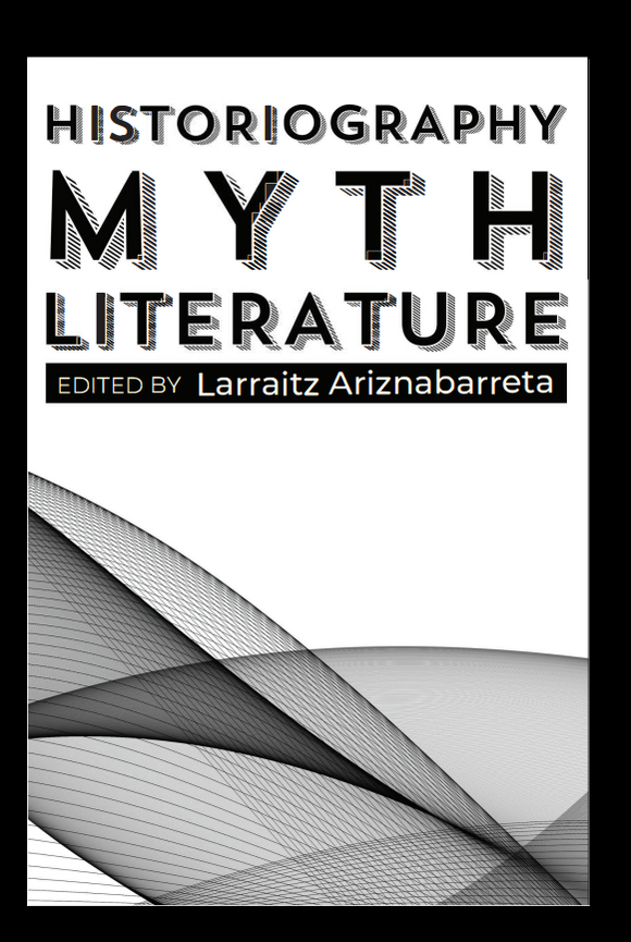 Historiography, Myth, Literature
