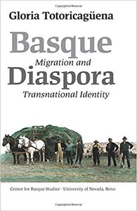Basque Diaspora: Migration and Transnational Studies