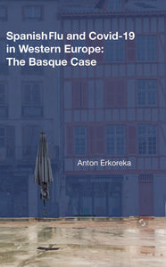 Spanish Flu and Covid-19 in Western Europe: The Basque Case