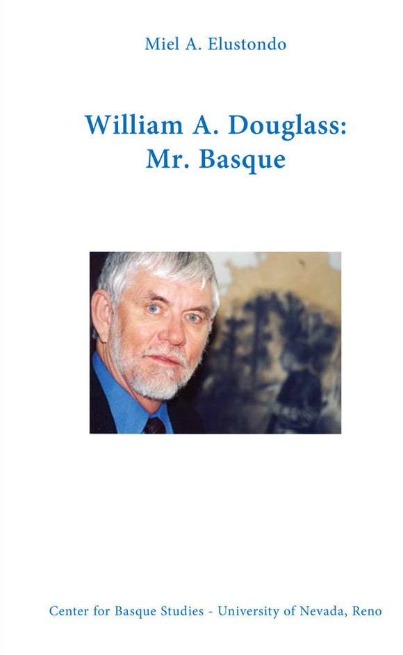 William A. Douglass: Mr. Basque
