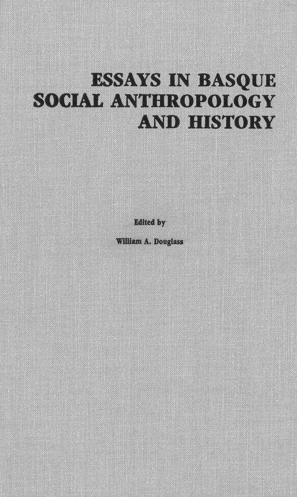 Essays in Basque Social Anthropology and History (Hardcover)