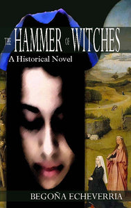 Hammer of Witches: A Historical Novel, The