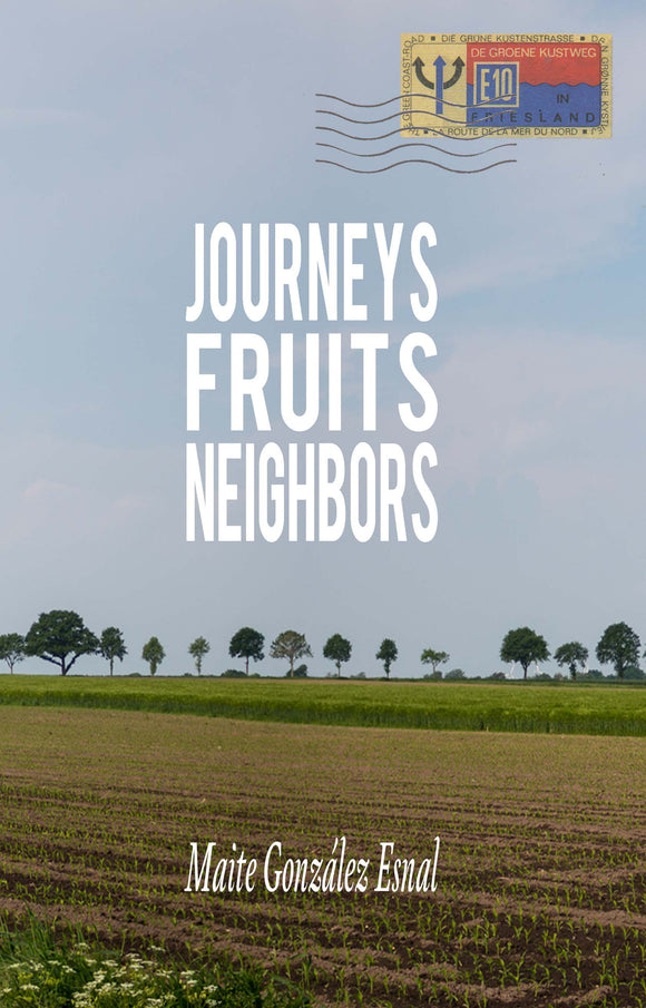 Journeys, Fruits, Neighbors
