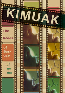 Kimuak: The Seeds of Basque Cinema