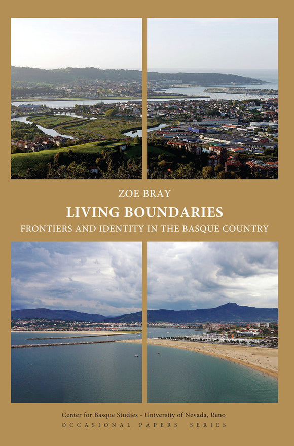 Living Boundaries: Frontiers and Identity in the Basque Country
