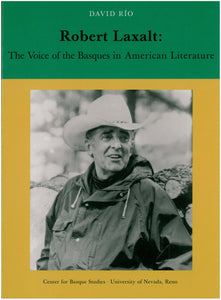 Robert Laxalt, the Voice of the Basques in American Literature (Paperback)
