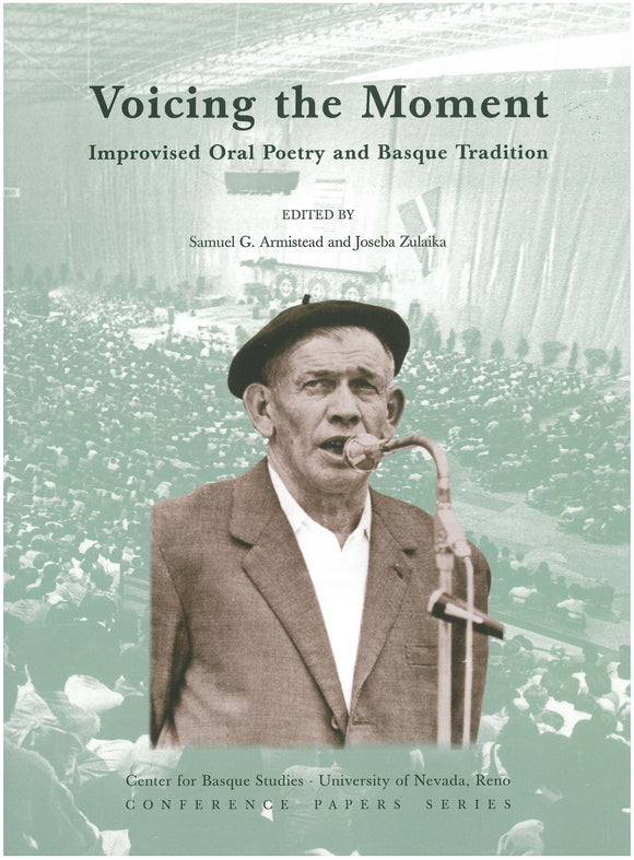 Voicing the Moment: Improvised Oral Poetry and Basque Tradition (Hardcover)