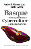 Basque Cyberculture: From Digital Euskadi to CyberEuskalherria (Paperback)