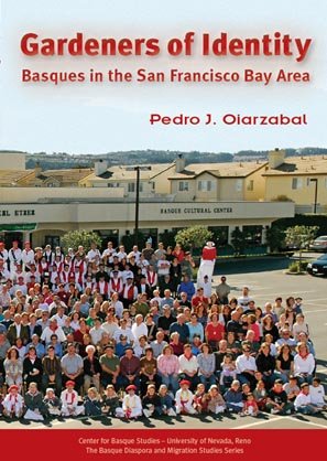 Gardeners of Identity: Basques in the San Francisco Bay Area