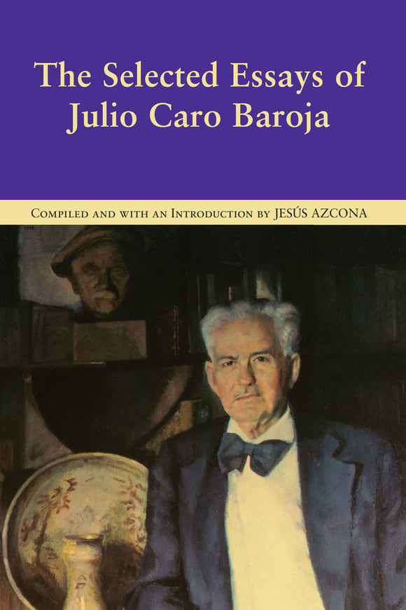 The Selected Essays of Julio Caro Baroja (hardcover)